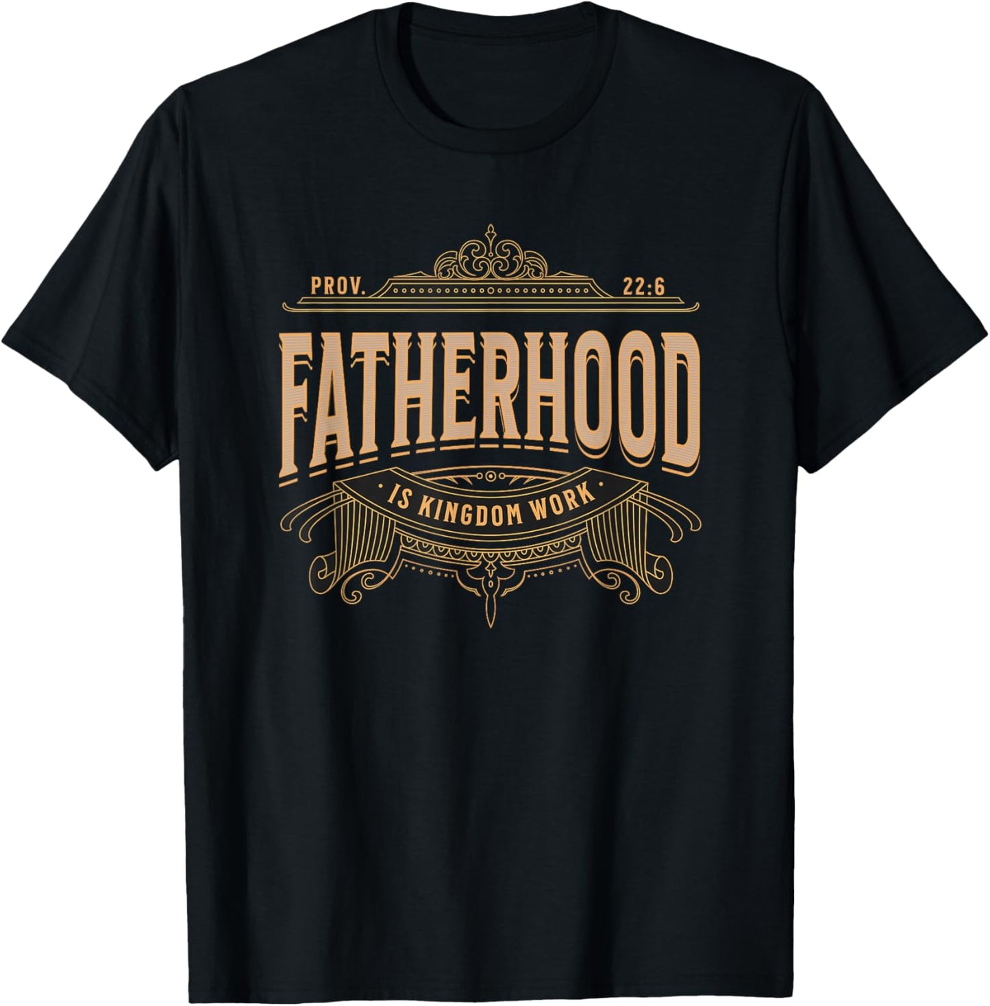 Christian Fatherhood is Kingdom Work for Dad Bible Verse T-Shirt - T-Shirt | Black
