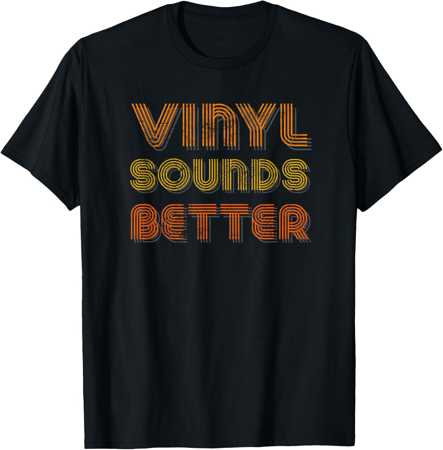 Vinyl Sounds Better - Vintage Style Music Lovers T-Shirt - T-Shirt | Black