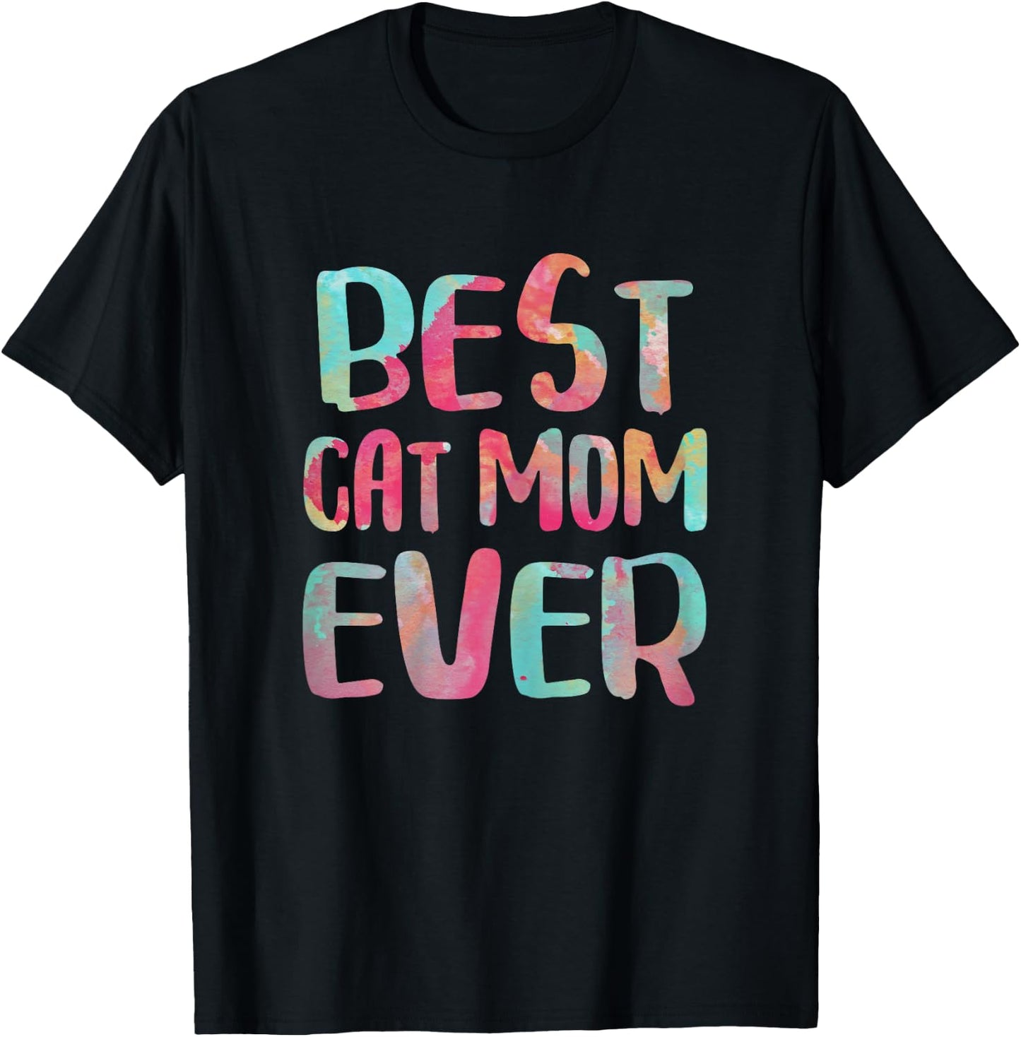 Best Cat Mom Ever Shirt Women Cat Lover Mothers Day T-Shirt - T-Shirt | Black