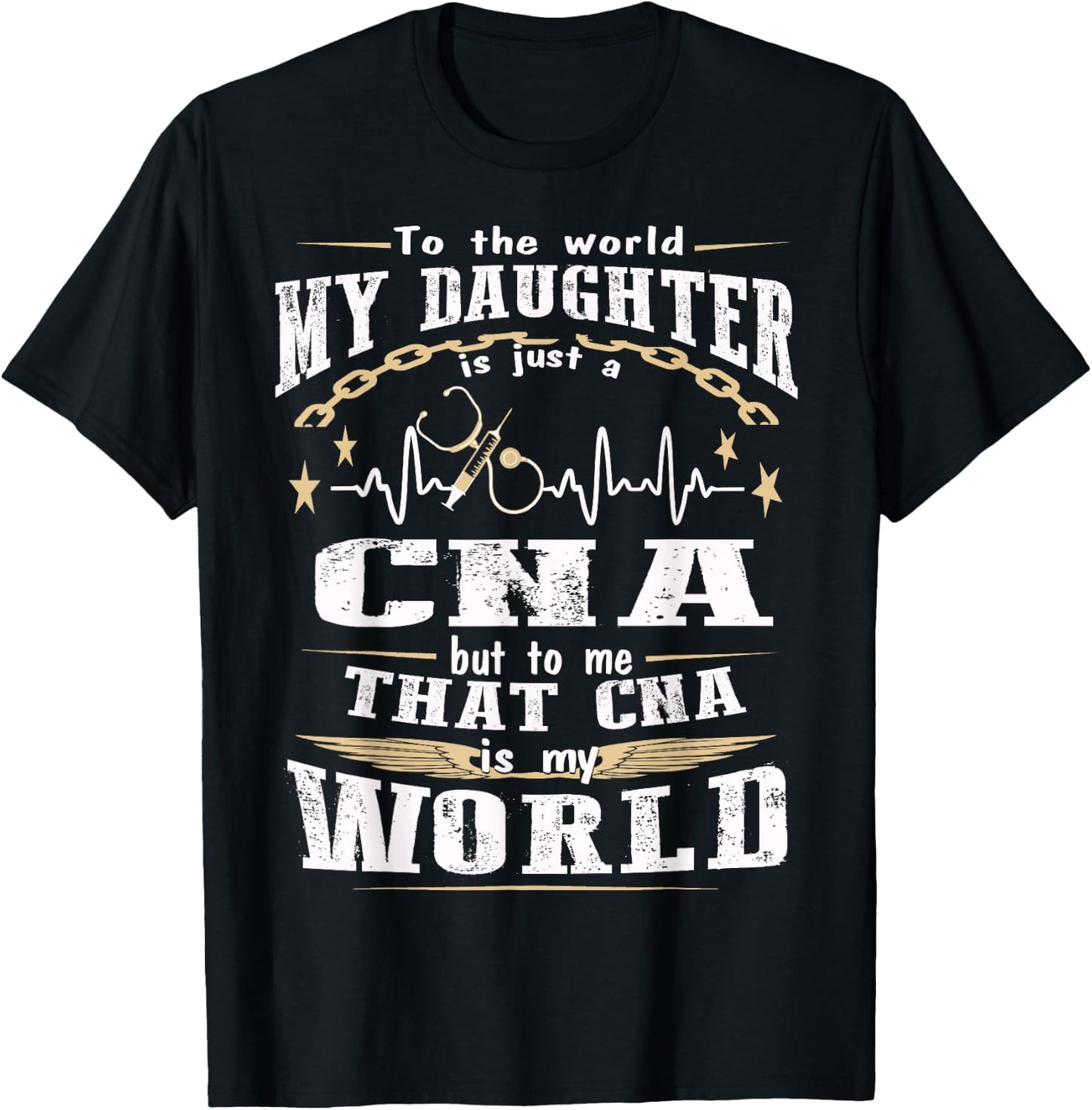 But to me That CNA is my World - CNA's Mom Shirt T-Shirt - T-Shirt | Black