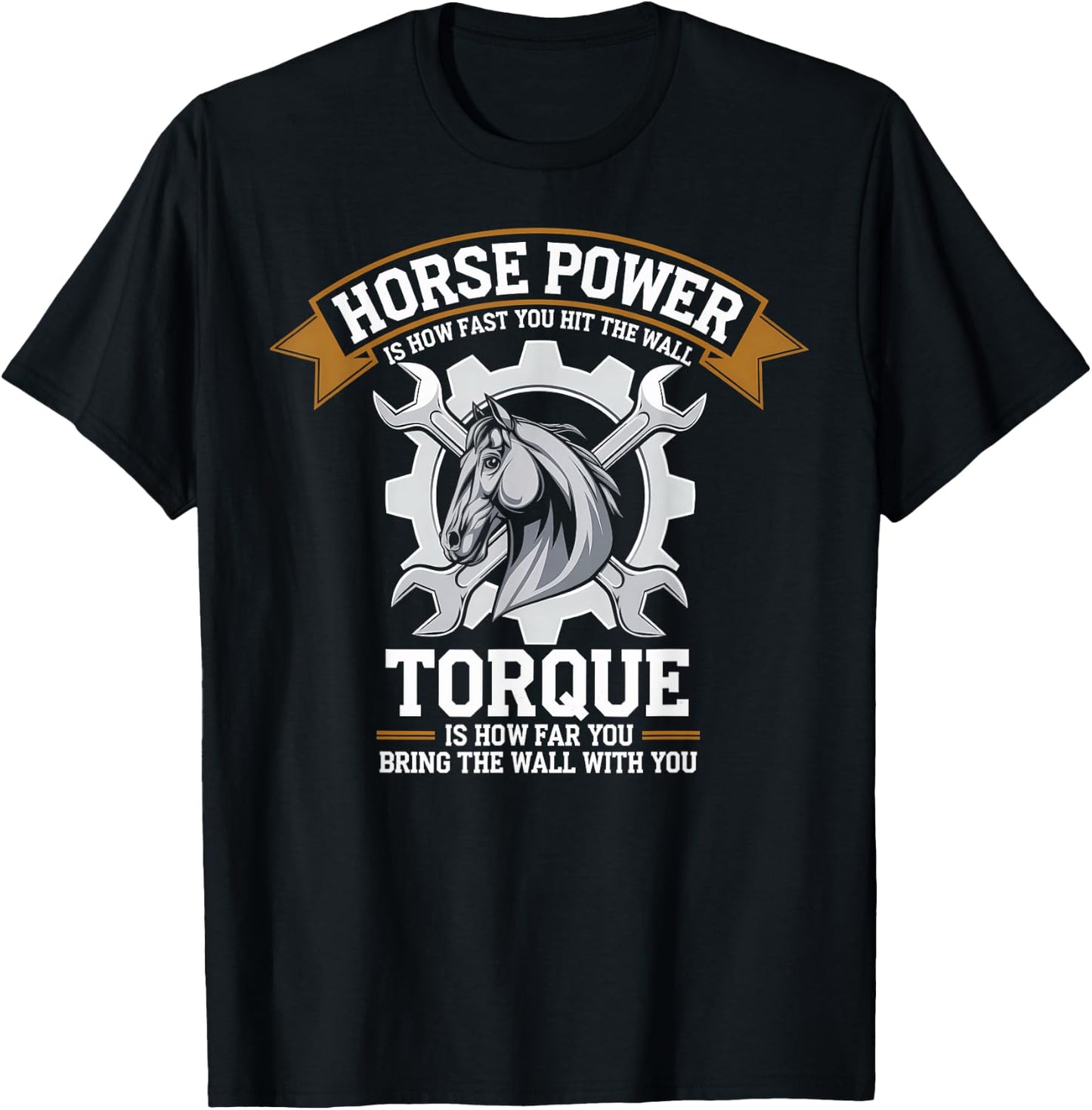 Horsepower Is How Fast You Hit The Wall Funny Car Mechanic T-Shirt - T-Shirt | Black