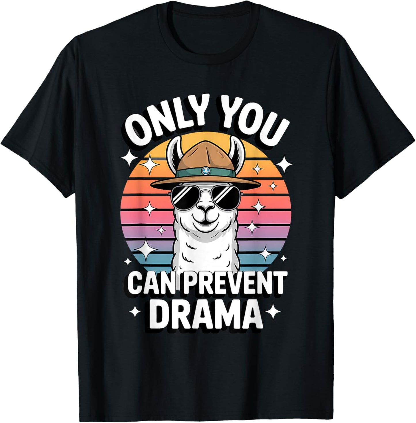 Only You Can Prevent Drama Funny Camping Ranger Llama T-Shirt - T-Shirt | Black
