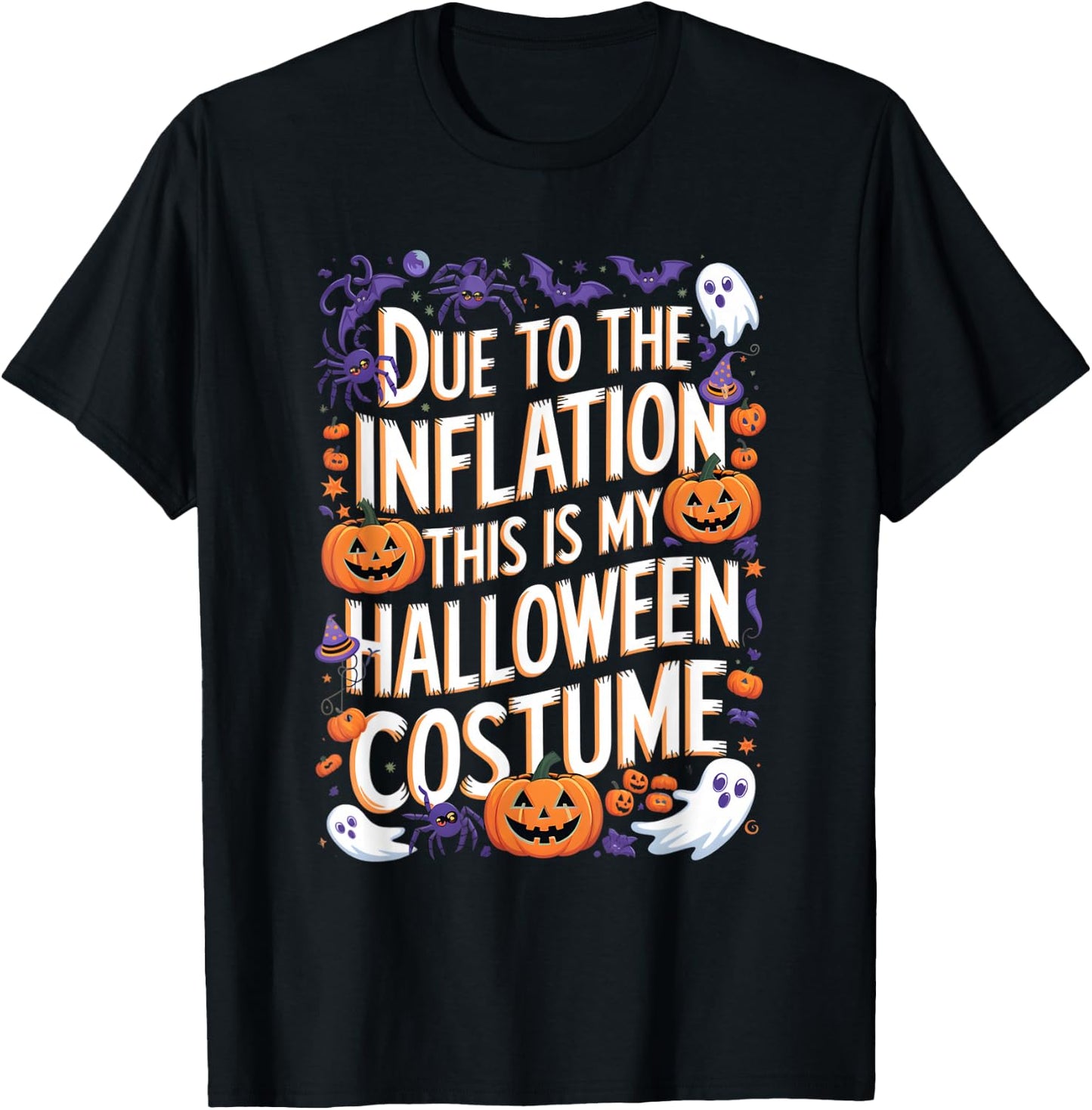 Due To Inflation This My Halloween Costume Funny Sarcastic T-Shirt - T-Shirt | Black