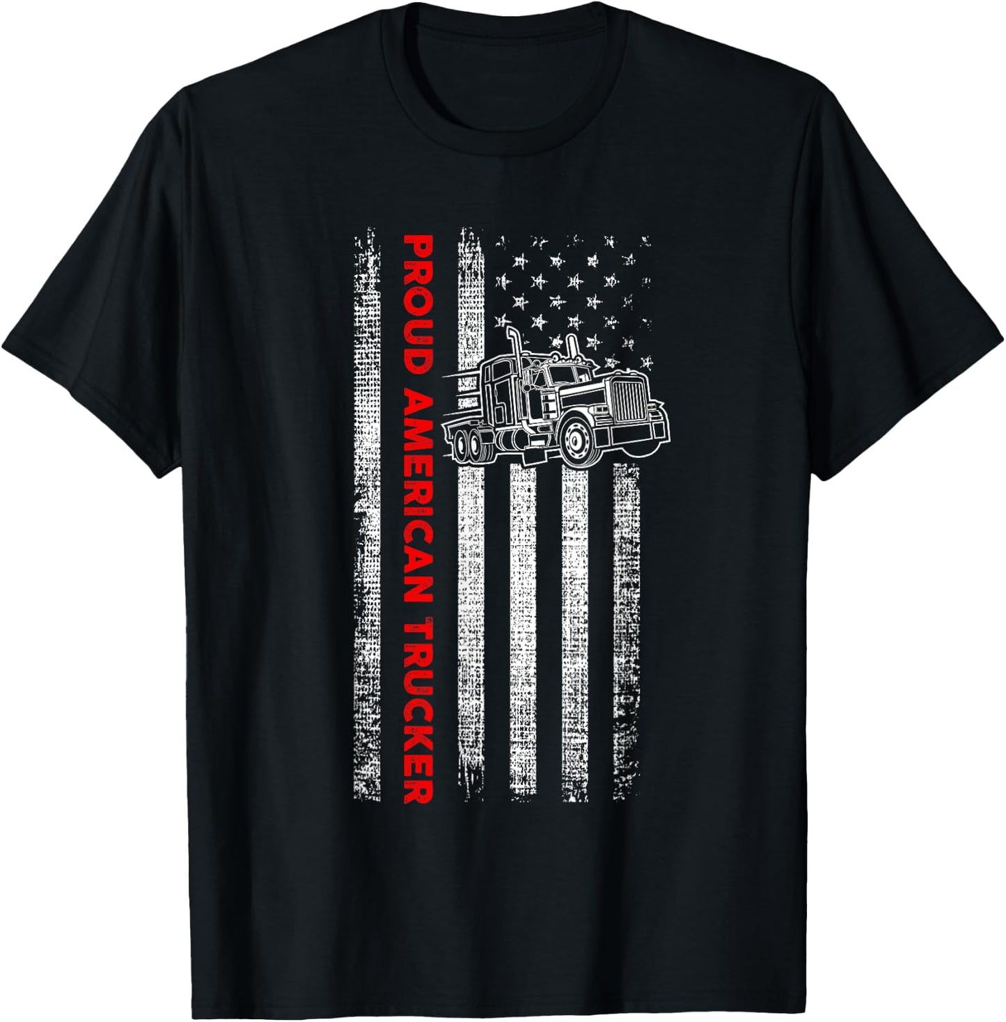 Proud American Trucker - Patriotic Driver - American Flag T-Shirt - T-Shirt | Black