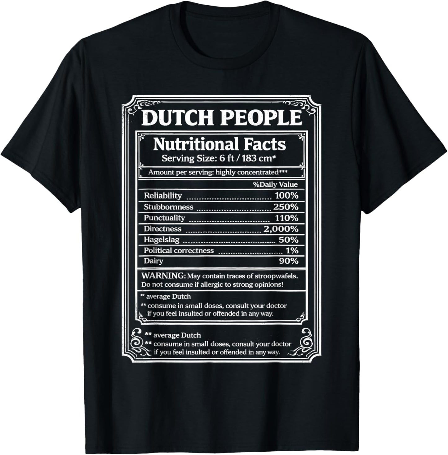 Dutch People Nutritional Facts Netherlands Funny Dutch Humor T-Shirt - T-Shirt | Black