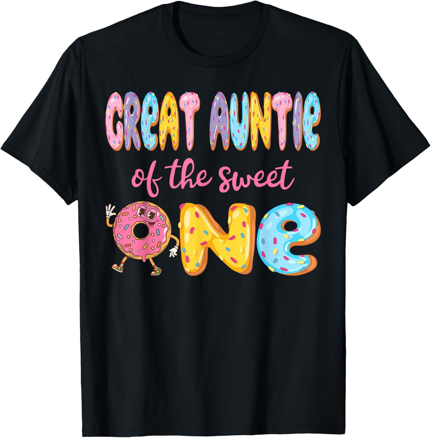 Great Auntie Of The Sweet One Funny 1St Birthday Girl Donut T-Shirt - T-Shirt | Black