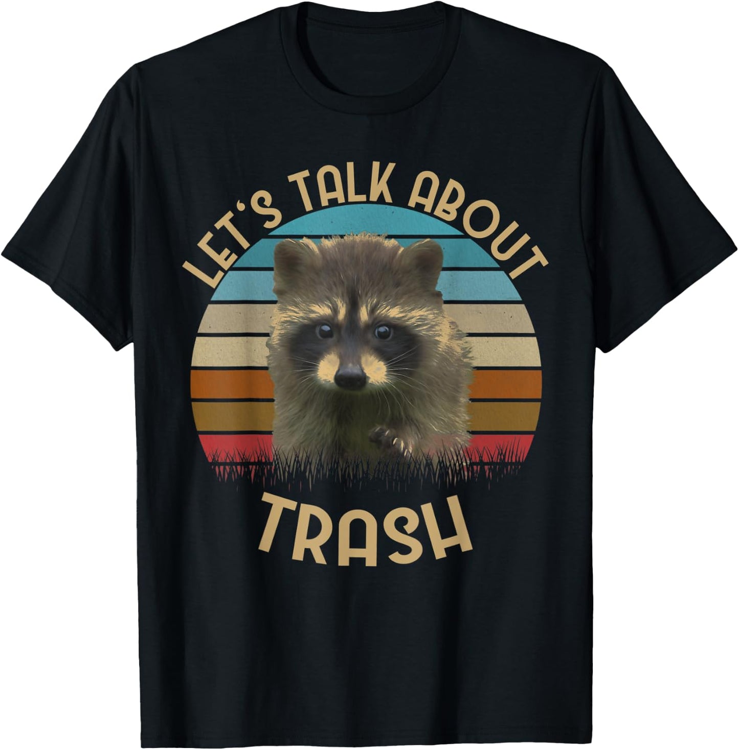 "Let's Talk About Trash" | Gift Raccoon Lovers T-Shirt - T-Shirt | Black