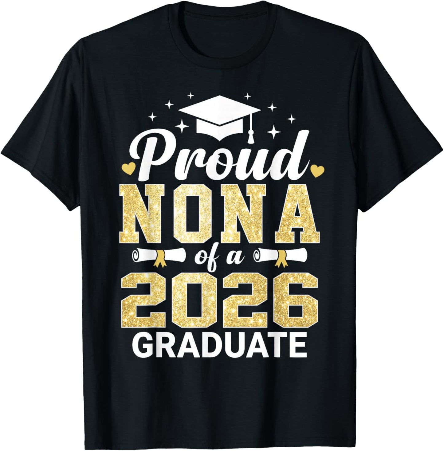 Proud Nona of A 2026 Graduate Class of Graduation T-Shirt - T-Shirt | Black