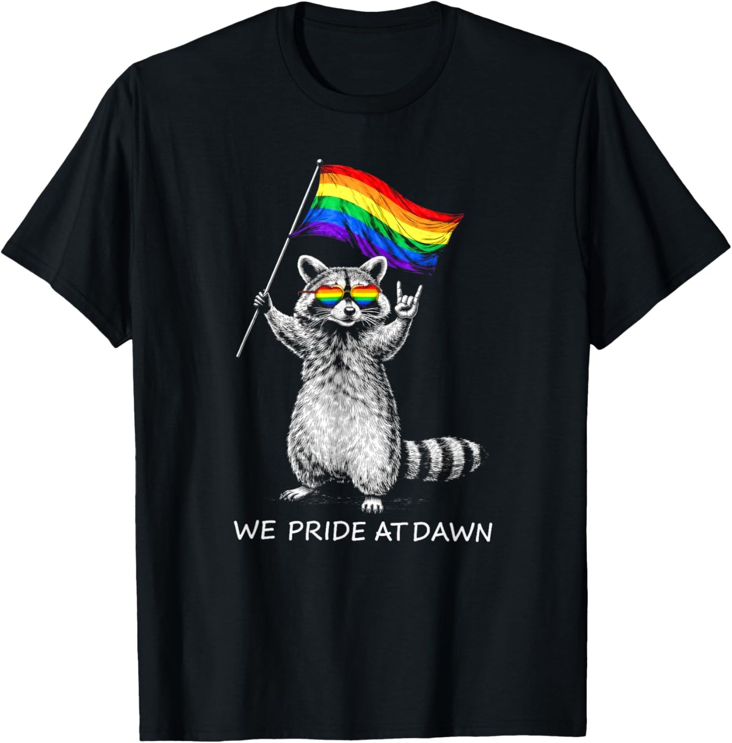 We Pride At Dawn Cute LGBTQ Raccoon Pride Flag Pride Month T-Shirt - T-Shirt | Black