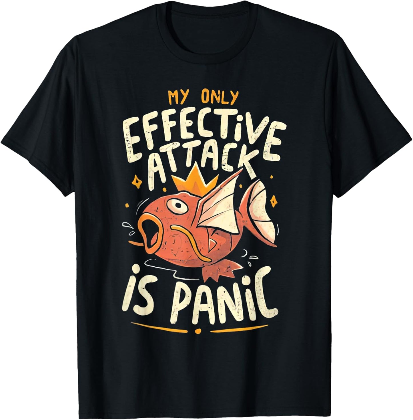 My Only Effective Attack Is Panic Fish Lover T-Shirt - T-Shirt | Black