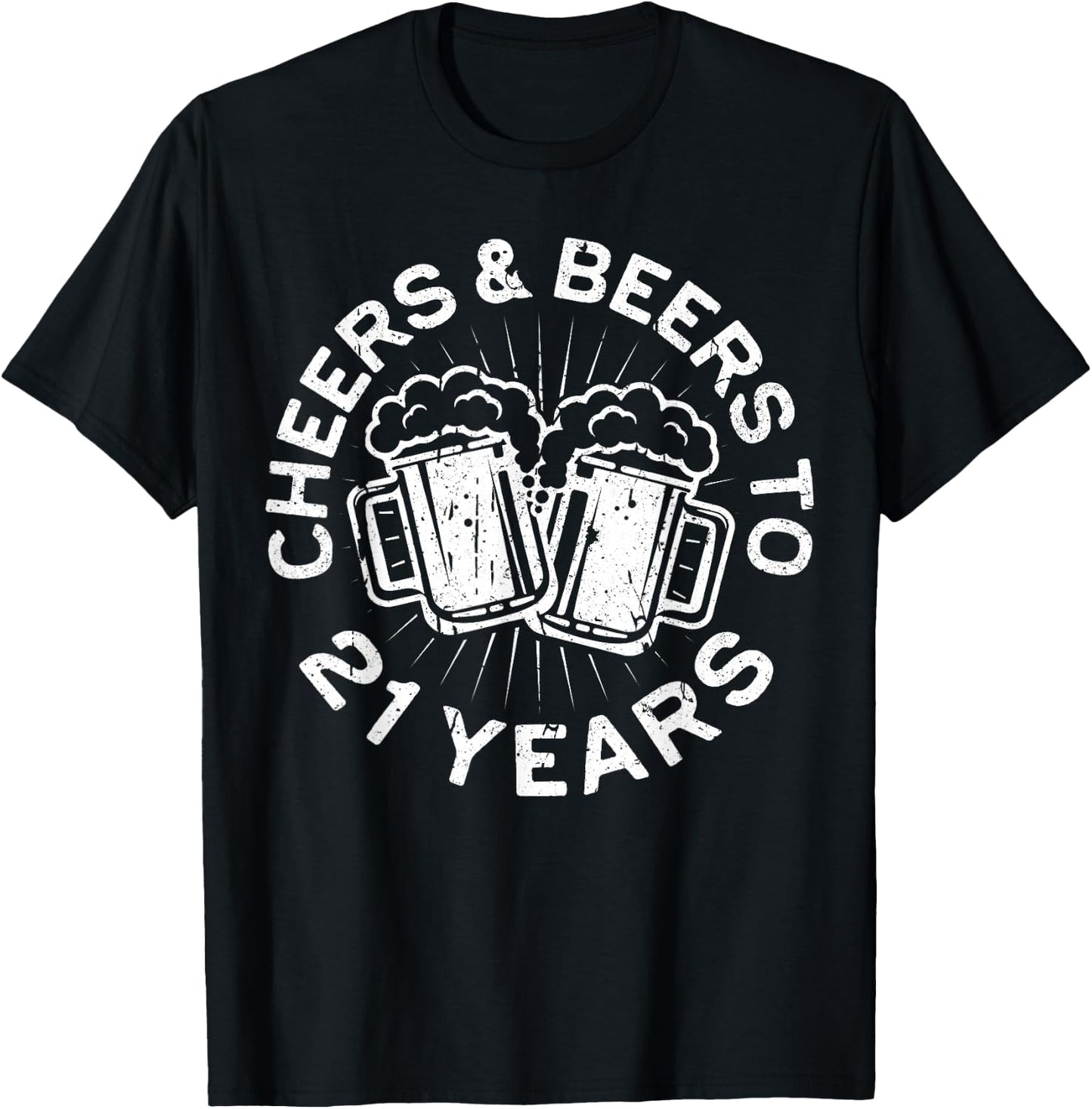 Cheers And Beers To 21 Years 21st Birthday Shirt T-Shirt - T-Shirt | Black