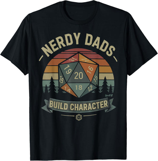 Nerdy Dads Build Character RPG Gaming Father's Day for Dad T-Shirt - T-Shirt | Black