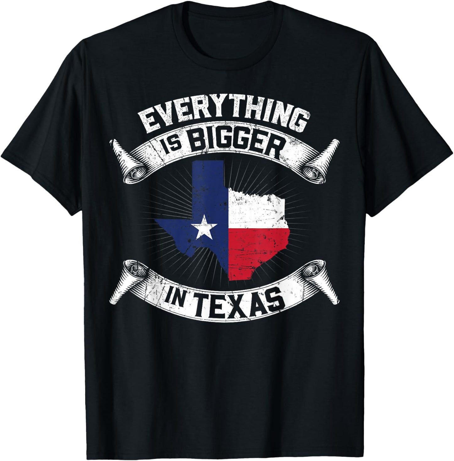 Everything Is Bigger In Texas Funny Texan Flag T-Shirt - T-Shirt | Black