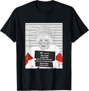 Mrs. Claus Mugshot Arrested in Prison at Christmas T-Shirt - T-Shirt | Black