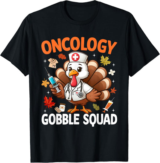 Thanksgiving Oncology Nurse Gobble Squad Turkey Fall Autumn T-Shirt - T-Shirt | Black