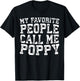 My Favorite People Call Me Poppy Shirt Men Fathers Day T-Shirt - T-Shirt | Black