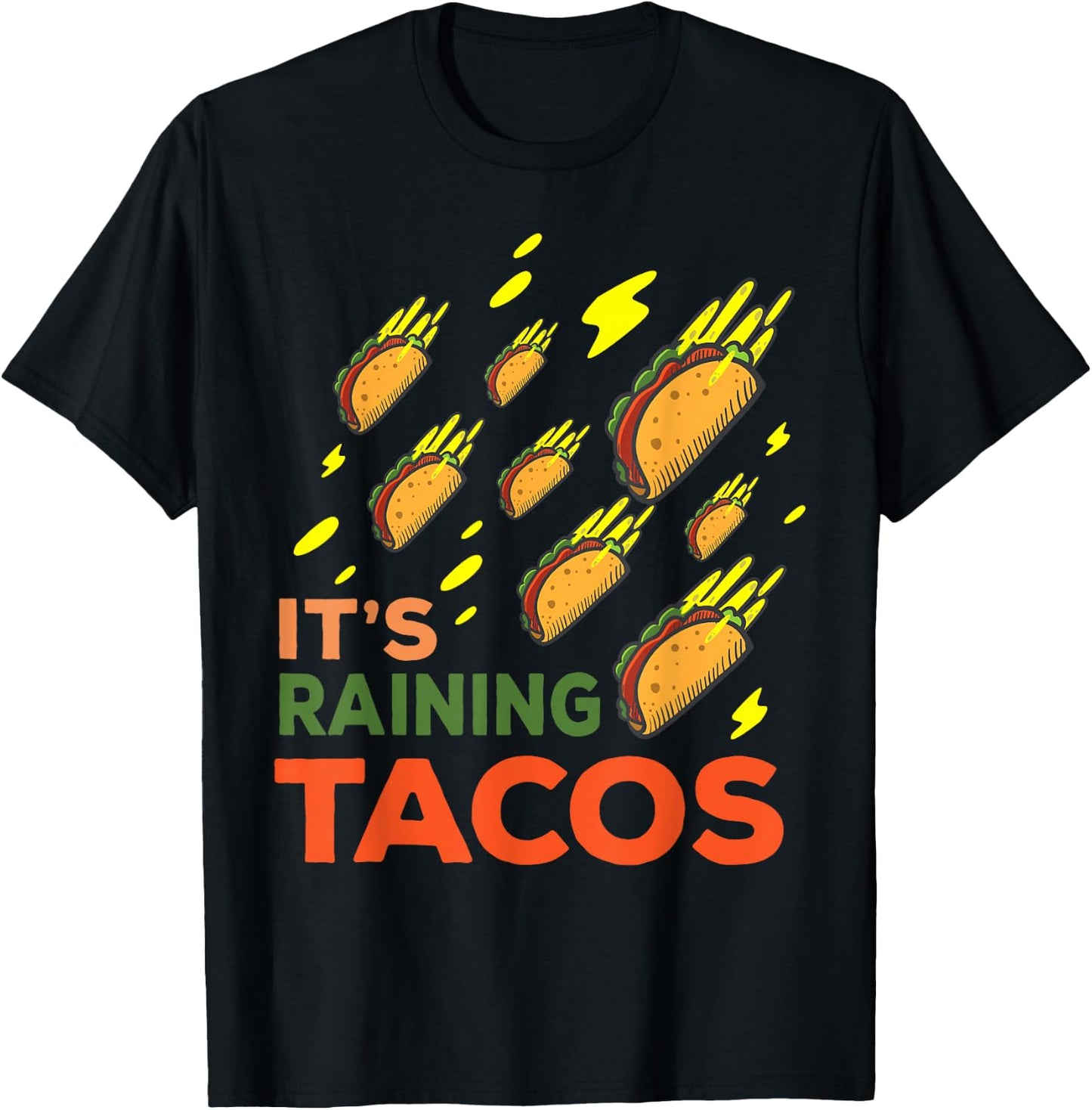 It's Raining Tacos Funny Taco Graphic Gift T-Shirt - T-Shirt | Black