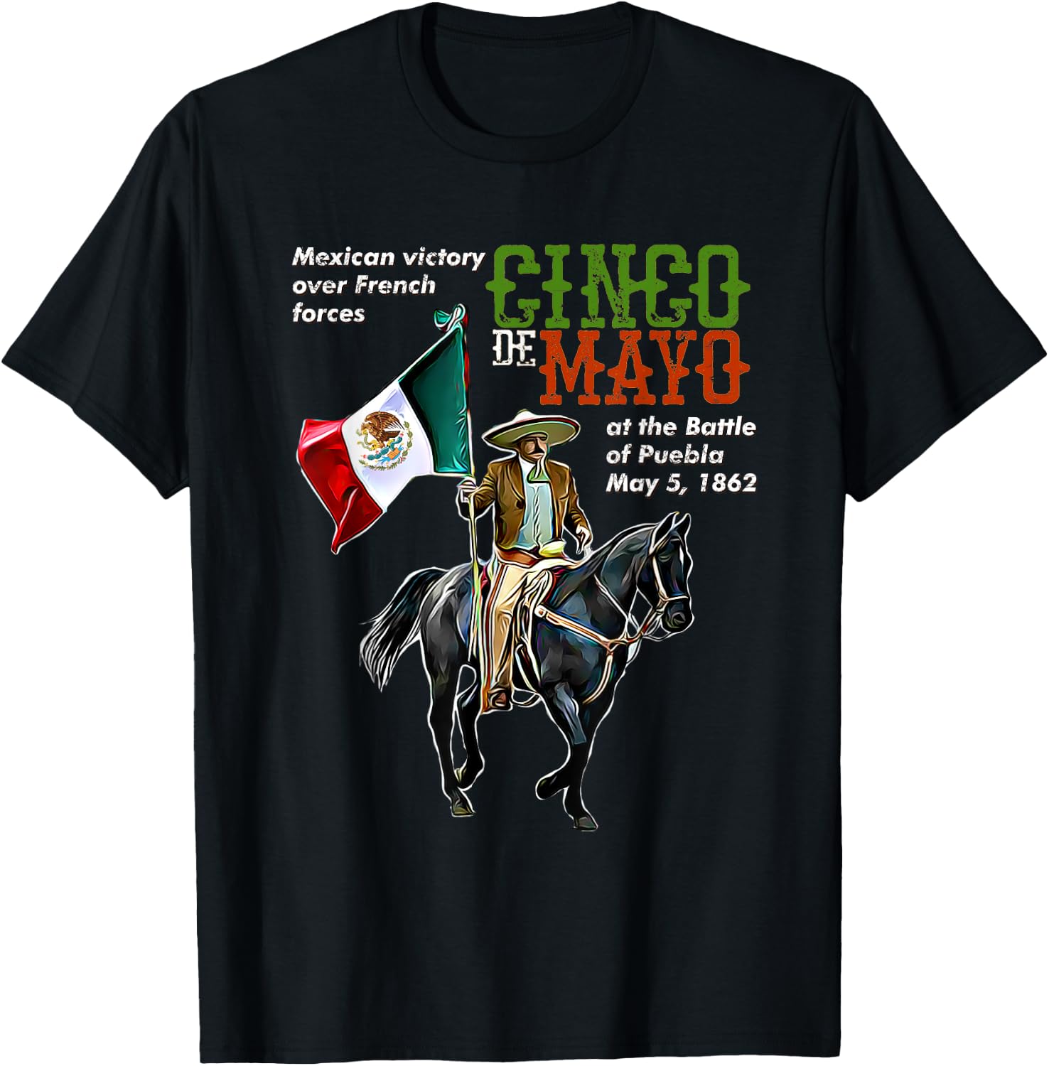 Battle of Puebla May 5, 1862 Cinco De Mayo Gift T-Shirt - T-Shirt | Black