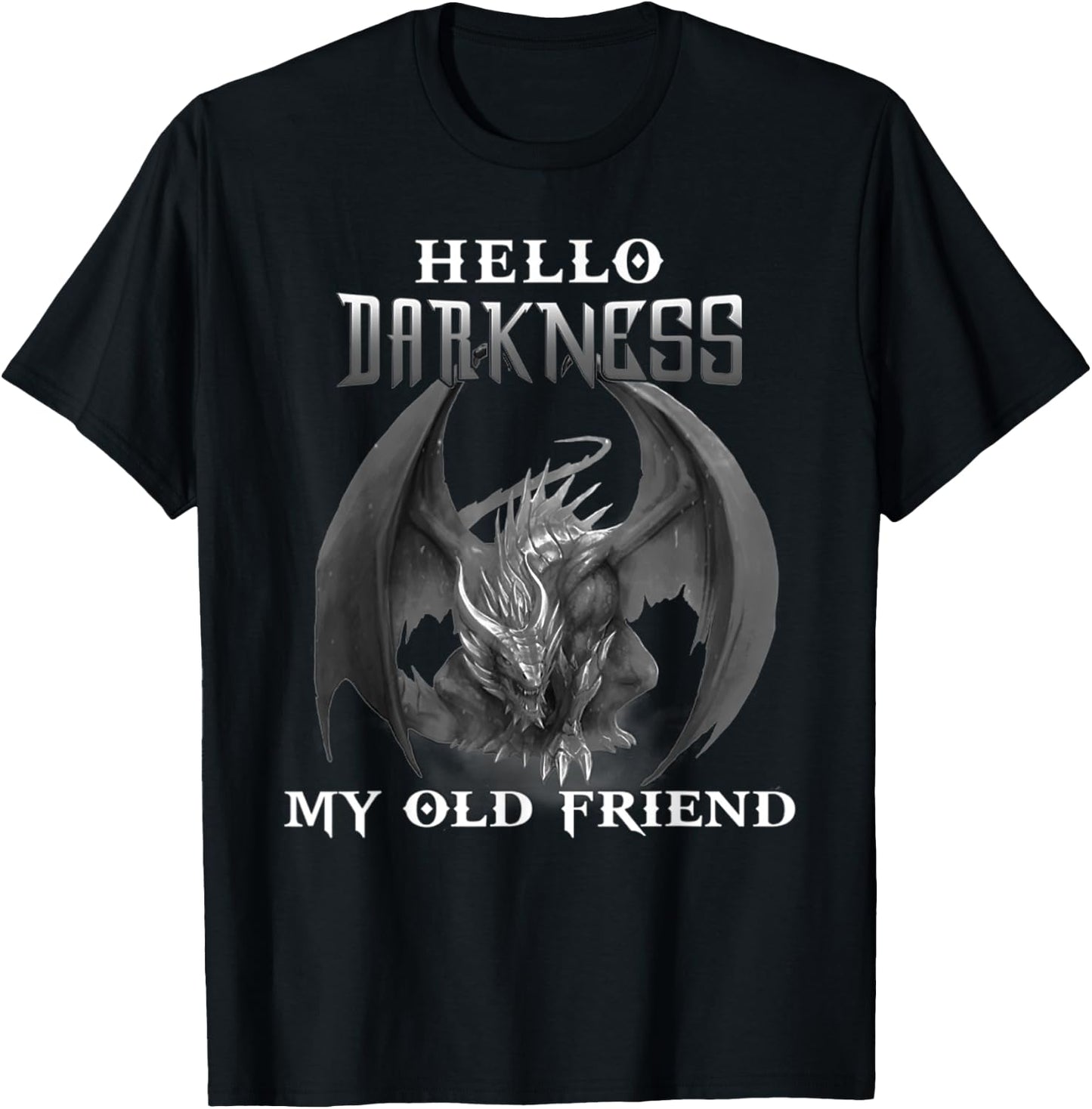 Hello darkness my old friend Cute dragon lover gift T-Shirt - T-Shirt | Black