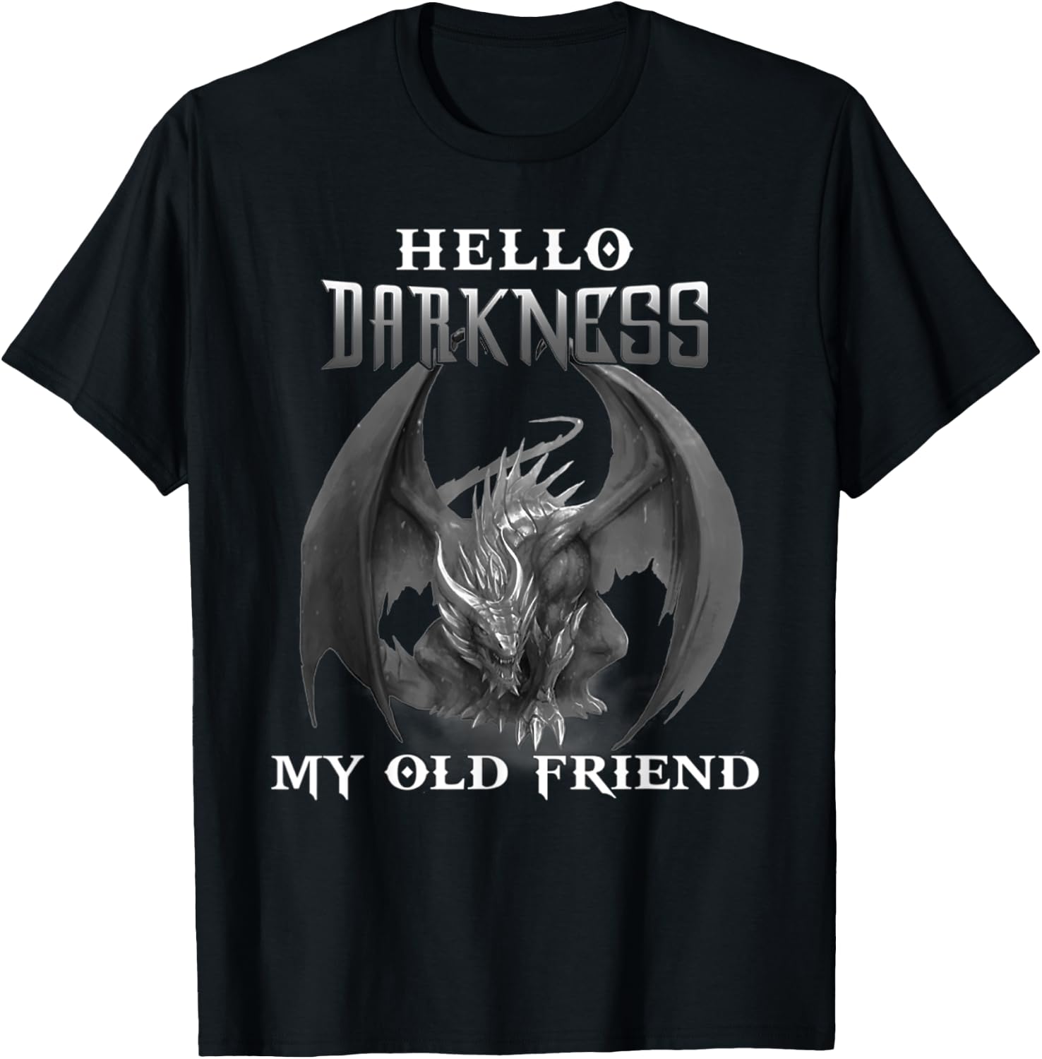 Hello darkness my old friend Cute dragon lover gift T-Shirt - T-Shirt | Black