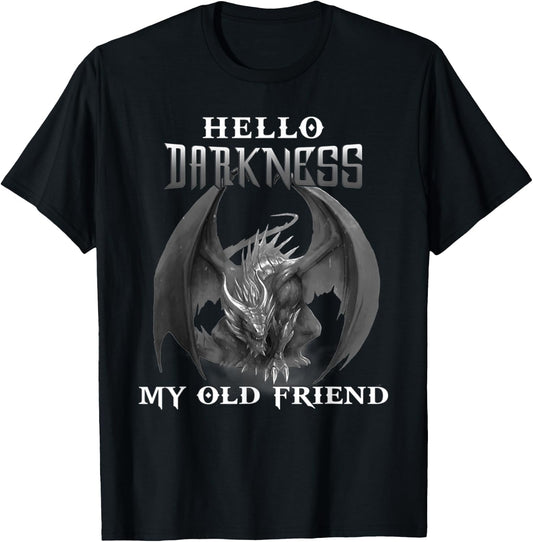 Hello darkness my old friend Cute dragon lover gift T-Shirt - T-Shirt | Black