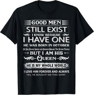 Good Men Still Exist I Know Because I Have One In October T-Shirt - T-Shirt | Black