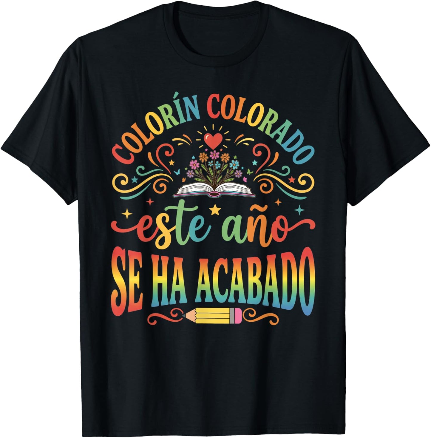 Colorin Colorado Este Año Se Ha Acabado Cute Spanish Teacher T-Shirt - T-Shirt | Black
