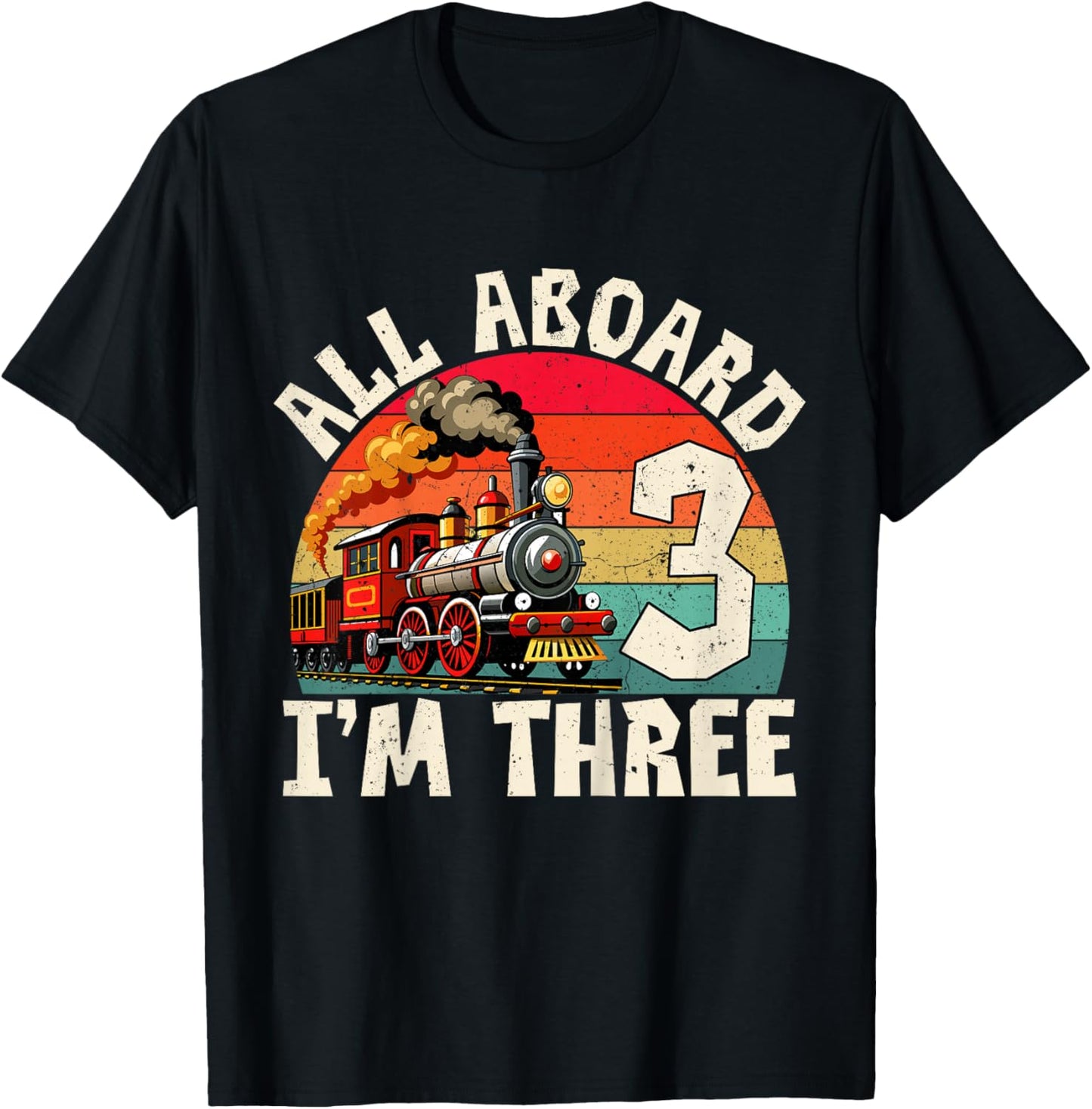 Train 3rd Birthday All Aboard I'm Three 3 Years Old Boy T-Shirt - T-Shirt | Black