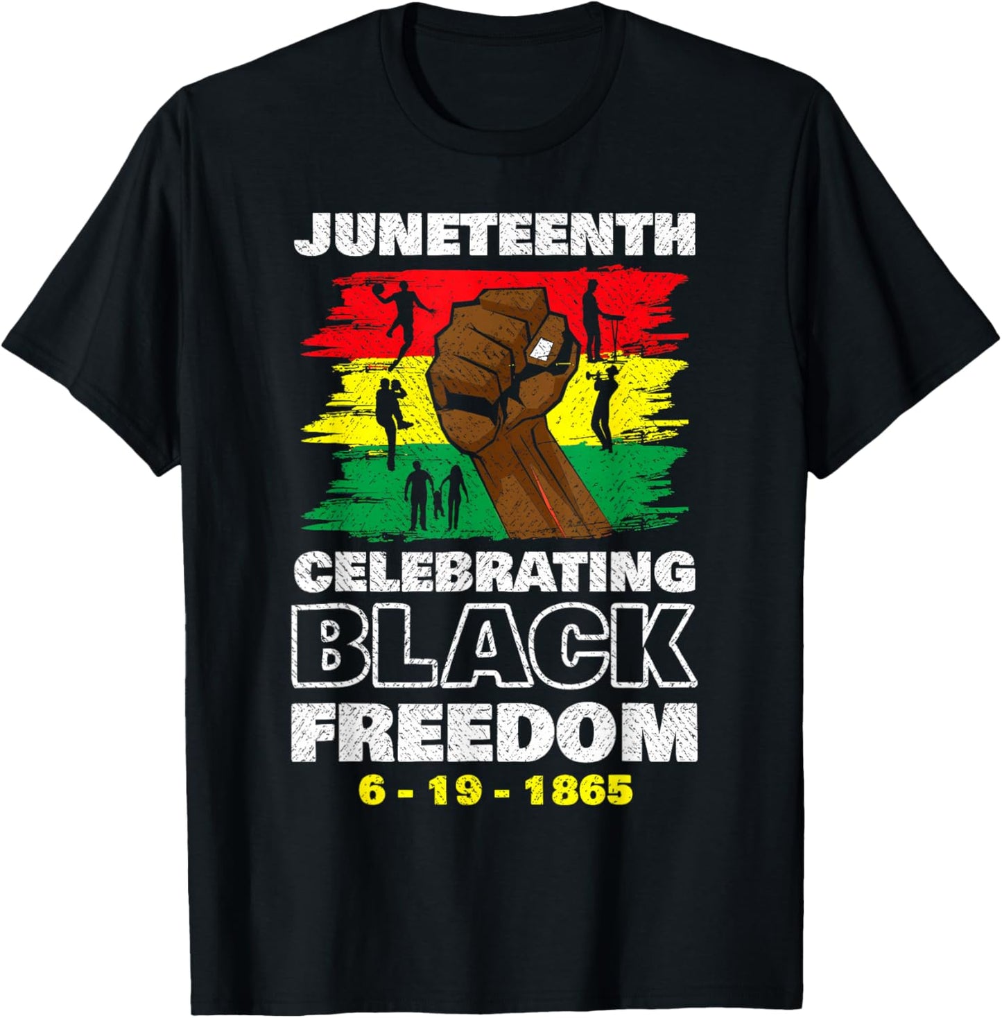 Celebrating Juneteenth 1865 Black Freedom Celebration T-Shirt - T-Shirt | Black