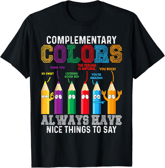 Complementary Colors Pun Artist Art Teacher T-Shirt - T-Shirt | Black
