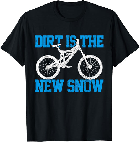 Mountain Bike Dirt is The New Snow MTB Winter Downhill Gift T-Shirt - T-Shirt | Black