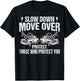 Slow Down and Move Over Tow Truck Driver Towing Service T-Shirt - T-Shirt | Black