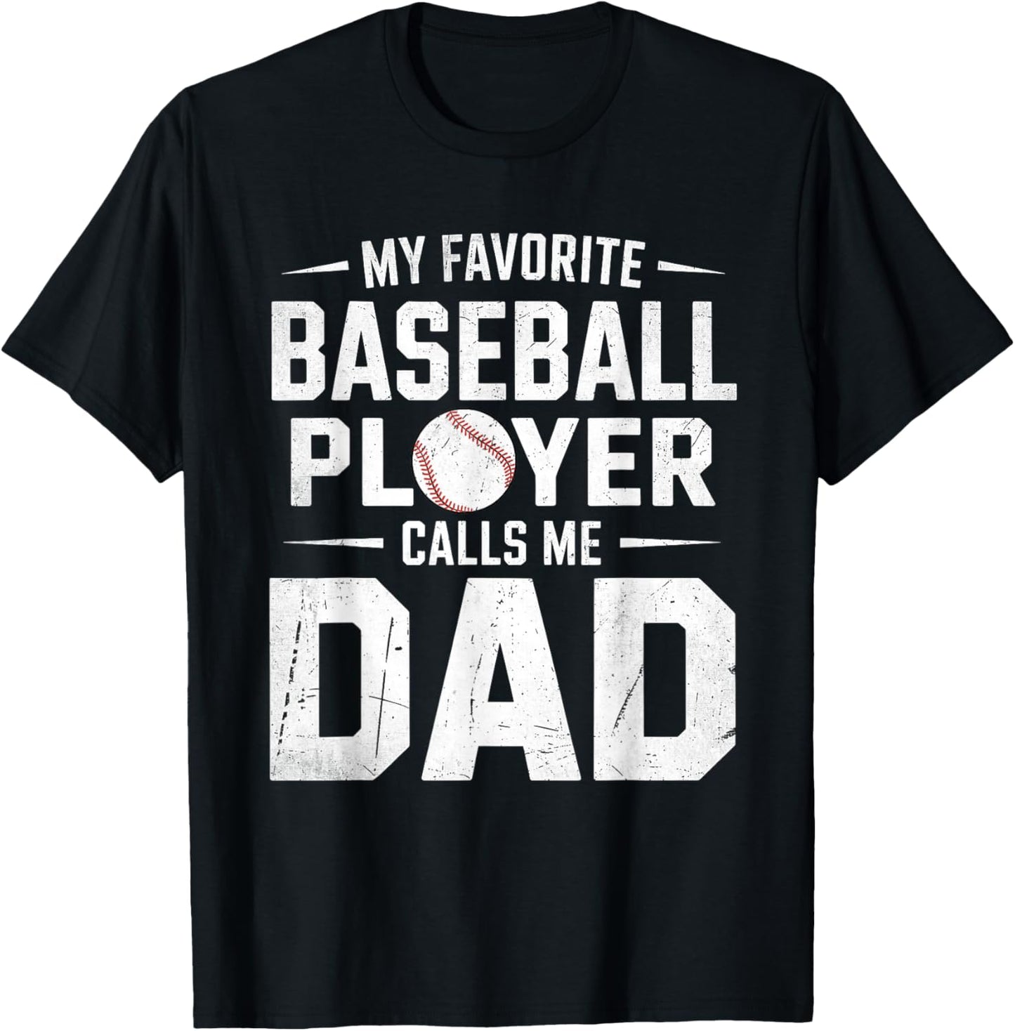 My Favorite Baseball Player Calls Me Dad Father's day T-Shirt - T-Shirt | Black