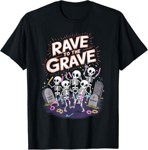 Rave to the Grave Halloween Rave Spooky Rave T-Shirt - T-Shirt | Black