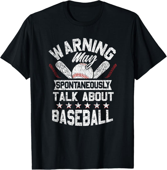 Warning - May Spontaneously Talk About Baseball T-Shirt - T-Shirt | Black