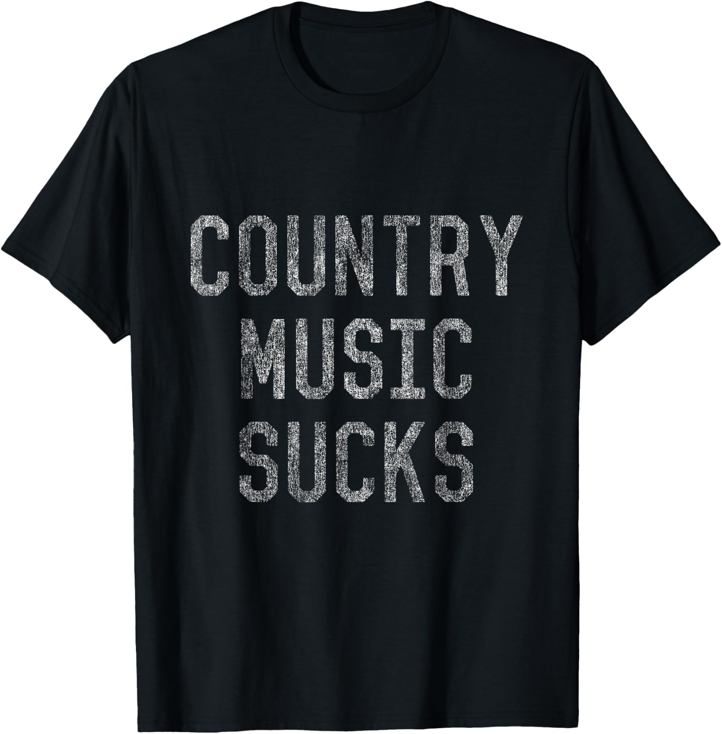 Country Music Sucks T-Shirt - T-Shirt | Black
