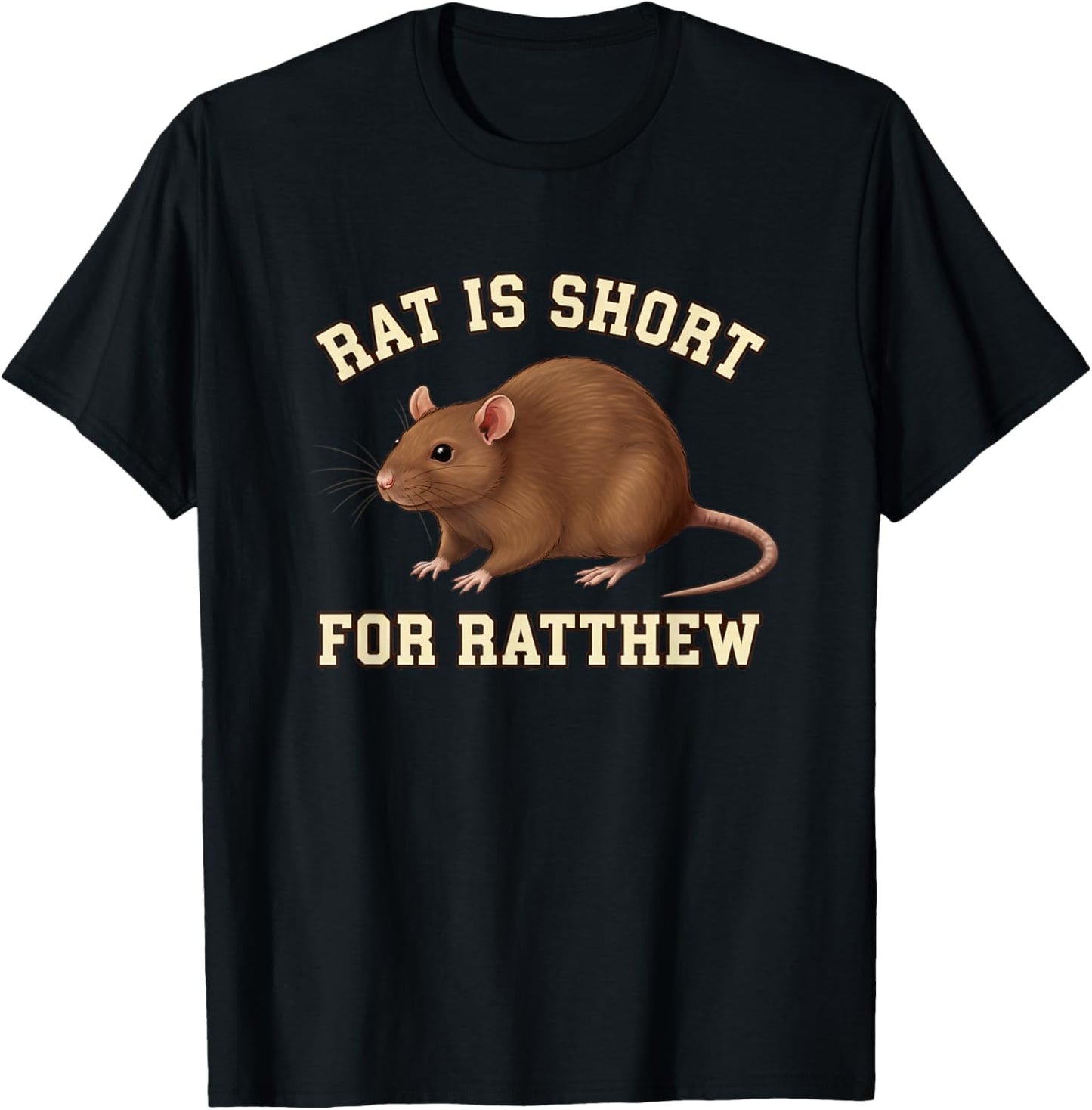 Rat is Short for Ratthew Funny Rat Pun T-Shirt - T-Shirt | Black