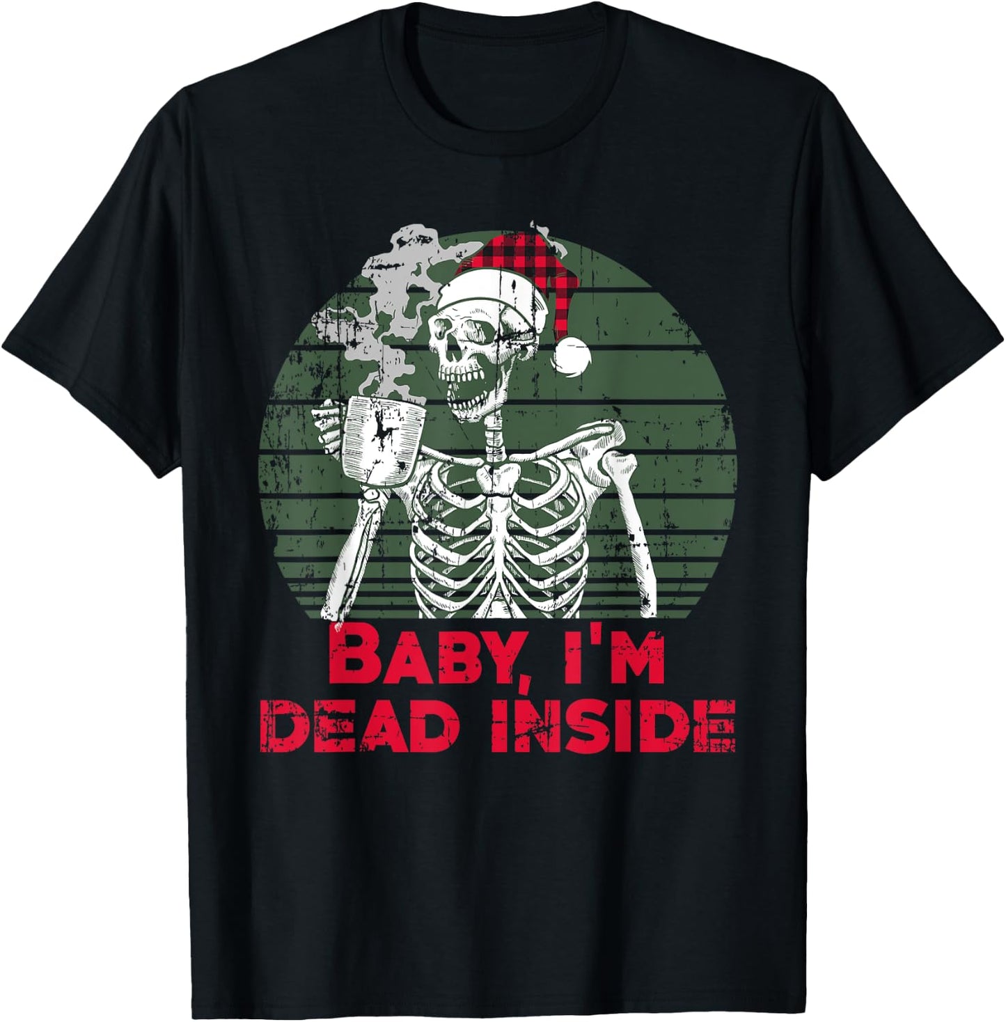 Baby i'm Dead Inside Skeleton drinking Cold Black Coffee T-Shirt - T-Shirt | Black