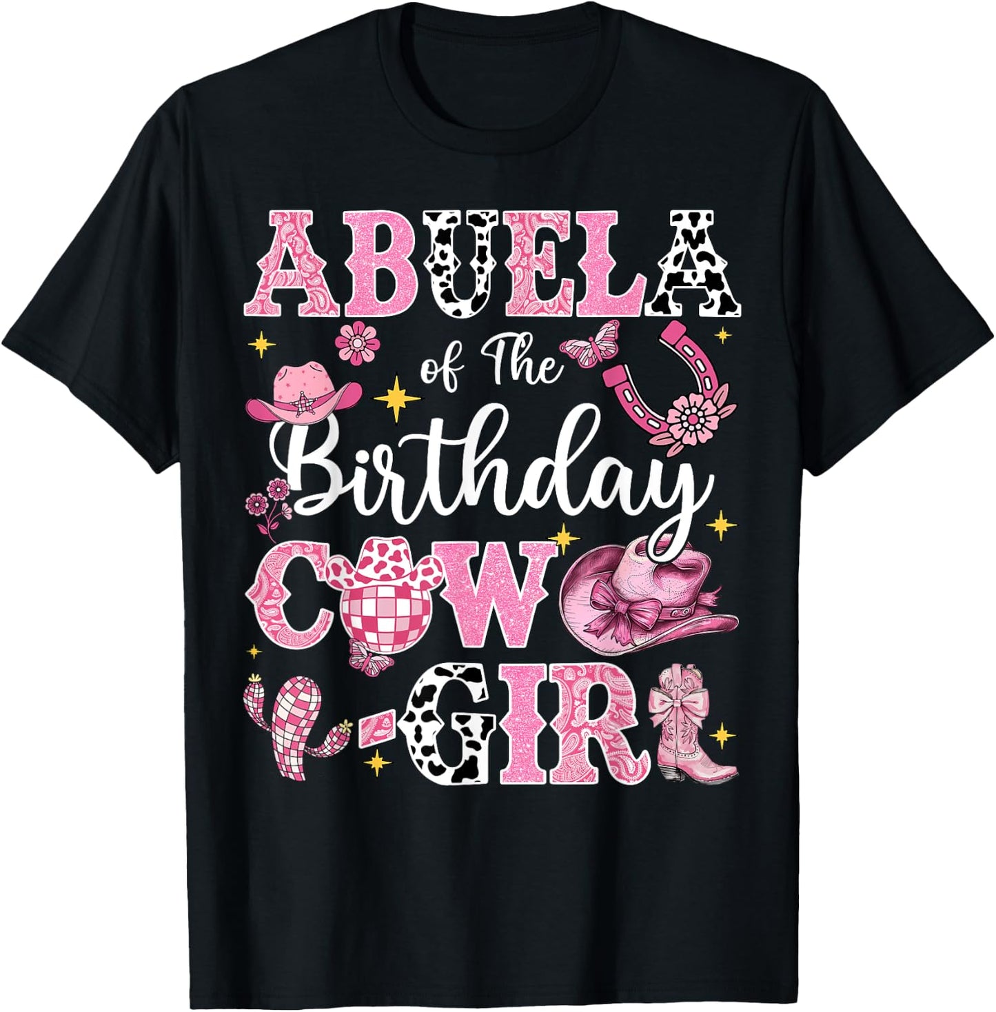 Abuela Of The Birthday Cow-Girl Rodeo Abuela Bday Party T-Shirt - T-Shirt | Black