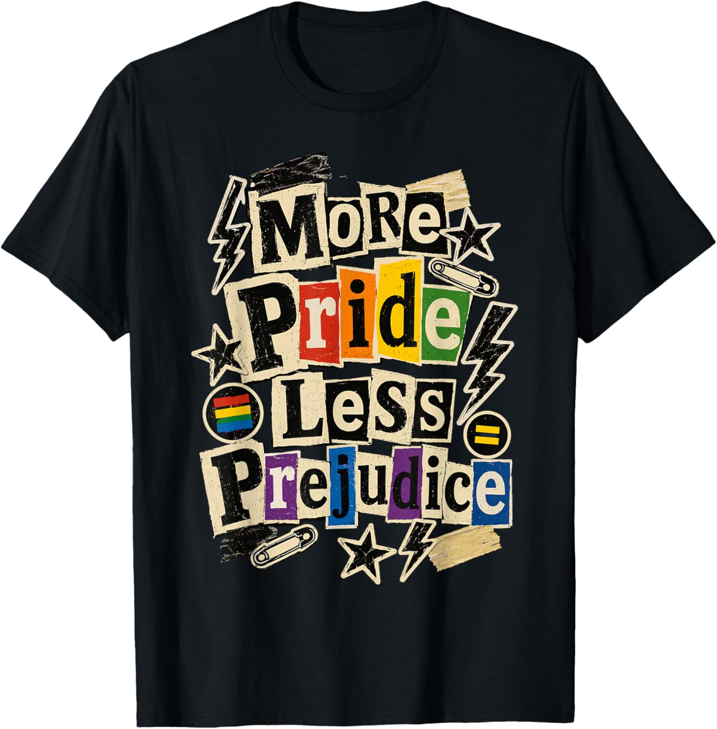 More Pride Less Prejudice T-Shirt - T-Shirt | Black