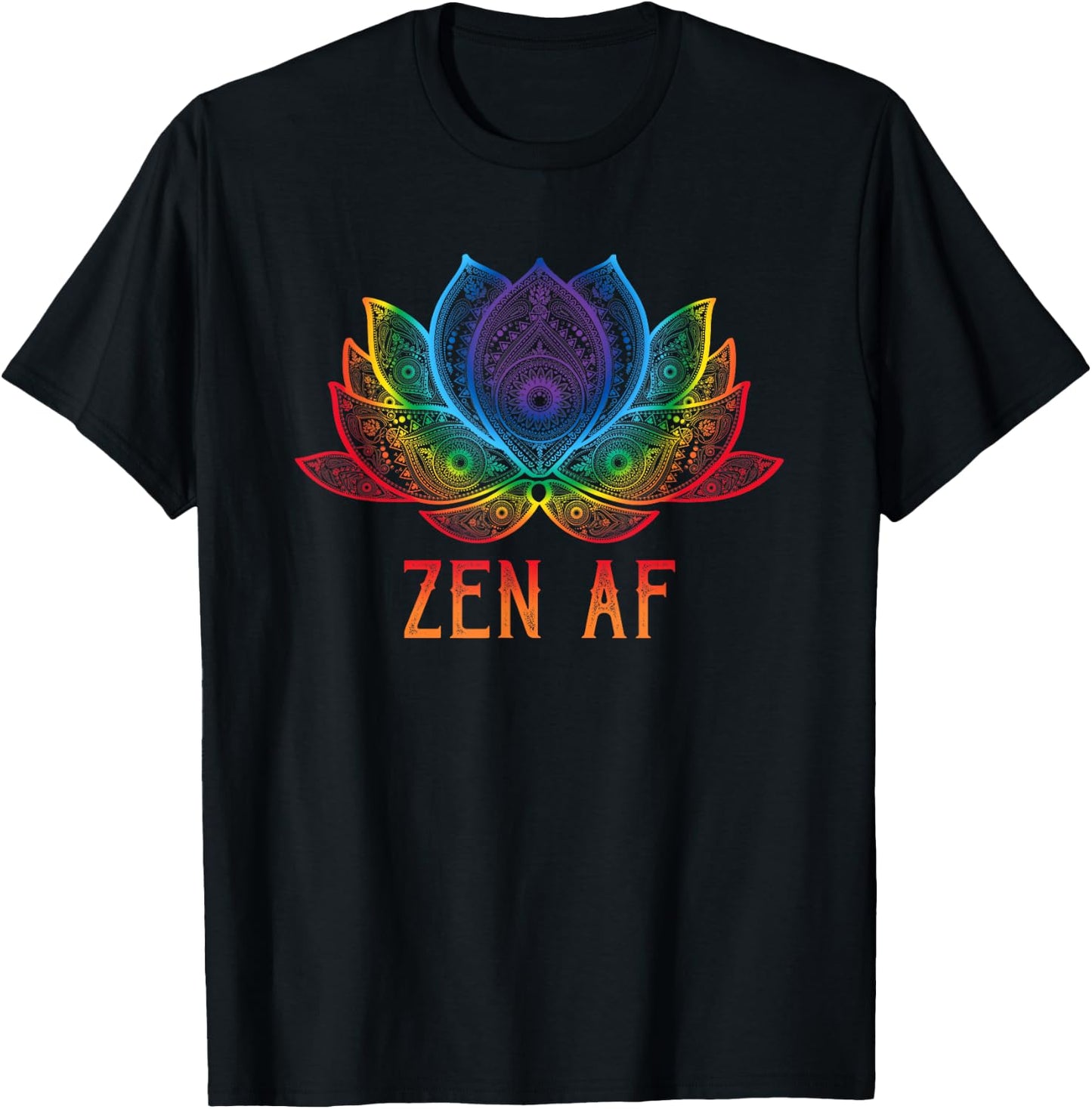 Funny Lotus Flower Zen AF Sarcastic Yoga Lover Shirt T-Shirt - T-Shirt | Black