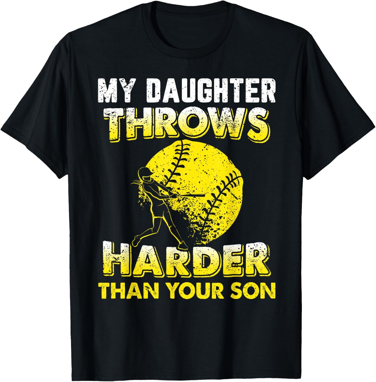 Funny Softball Dad Shirts My Daughter Throws Harder T-Shirt - T-Shirt | Black