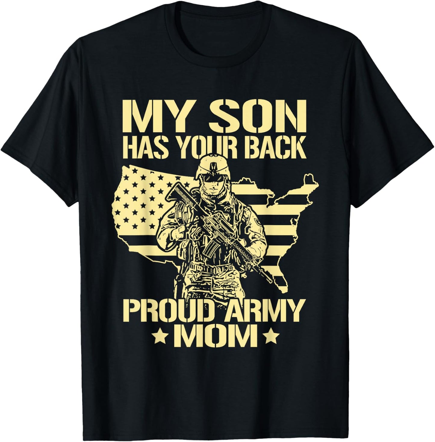 My Son Has Your Back - Proud Army Mom Shirt Mother Gift T-Shirt - T-Shirt | Black
