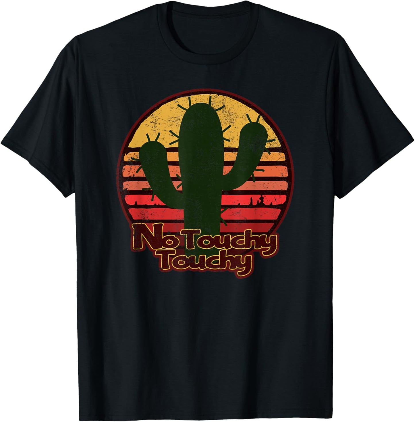 No Touchy Touchy - Desert Sun & Cactus Distressed T-Shirt - T-Shirt | Black