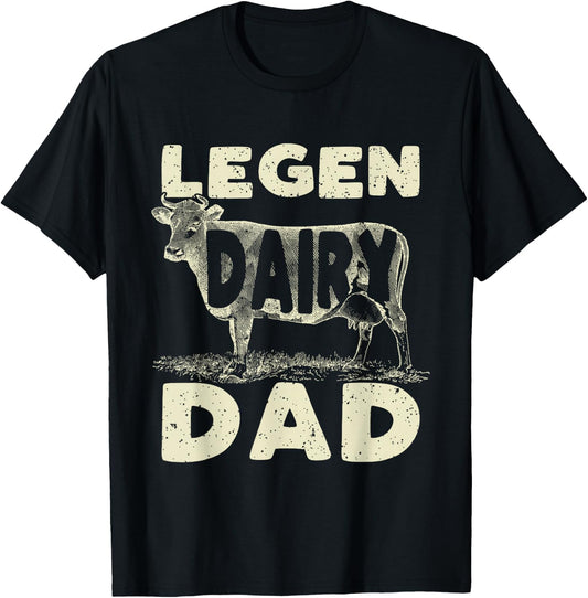 Legen Dairy Dad Cow Farmer Father's Day T-Shirt - T-Shirt | Black