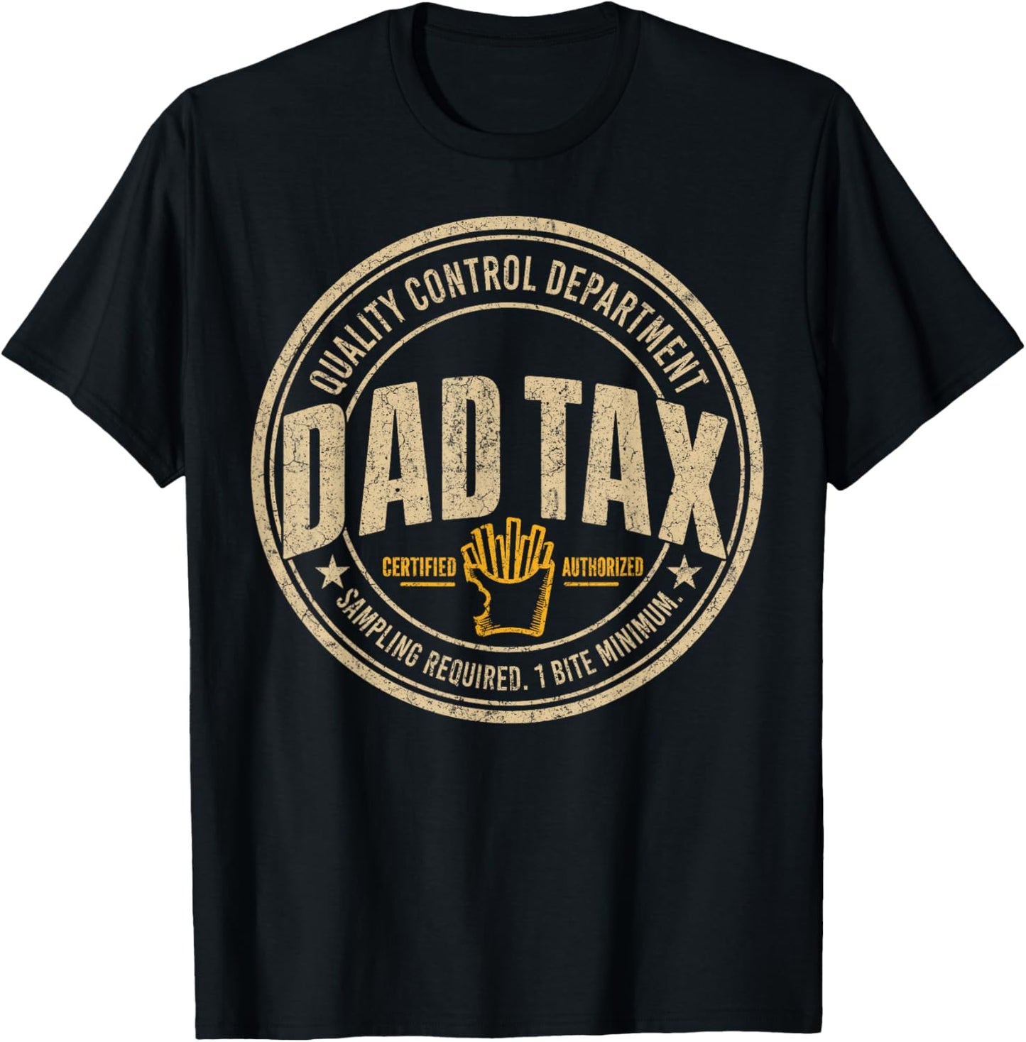 Dad Tax Quality Control Department Sampling Required T-Shirt - T-Shirt | Black