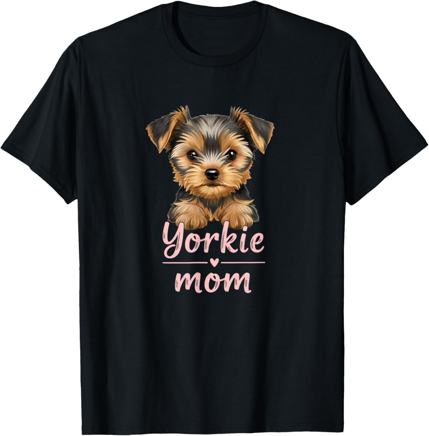Yorkie Mom Yorkshire Terrier Mom Mother's Day T-Shirt - T-Shirt | Black