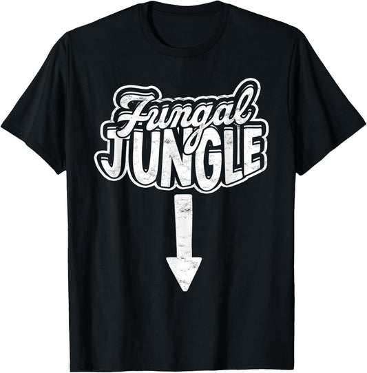 Jungle Fungal Fungi Fungus Wild Adventure Sexual Adult Humor T-Shirt - T-Shirt | Black