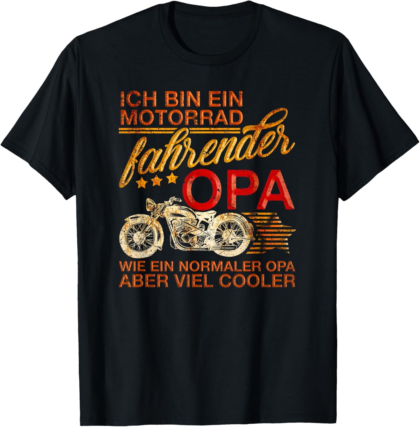 "ICH BIN EIN MOTORRAD FAHRENDER OPA" German Motorcycle Shirt T-Shirt - T-Shirt | Black