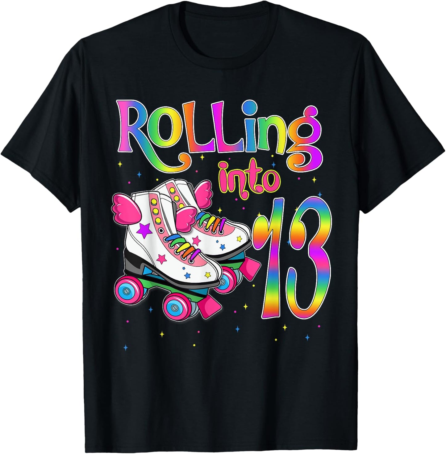 Rolling Into 13 years Lets Roll I'm Turning 13 Roller Skate T-Shirt - T-Shirt | Black